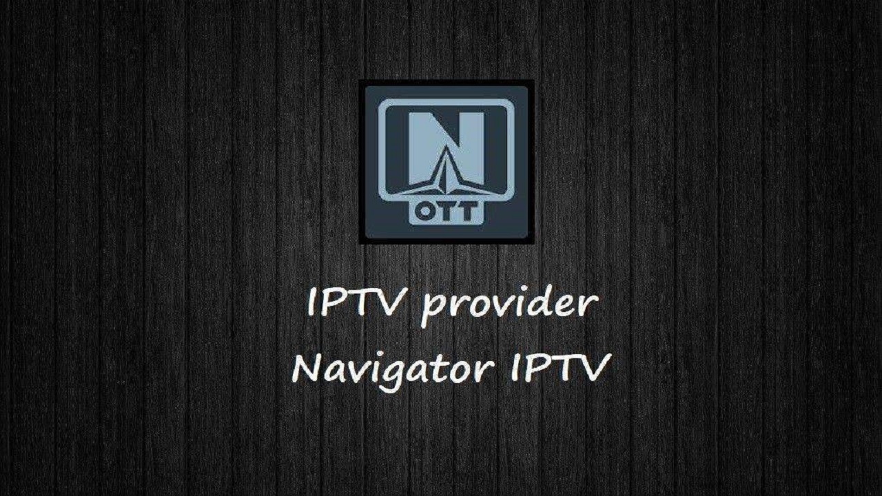 IPTV provider Navigator IPTV v1.7.1.2 Beta Mod