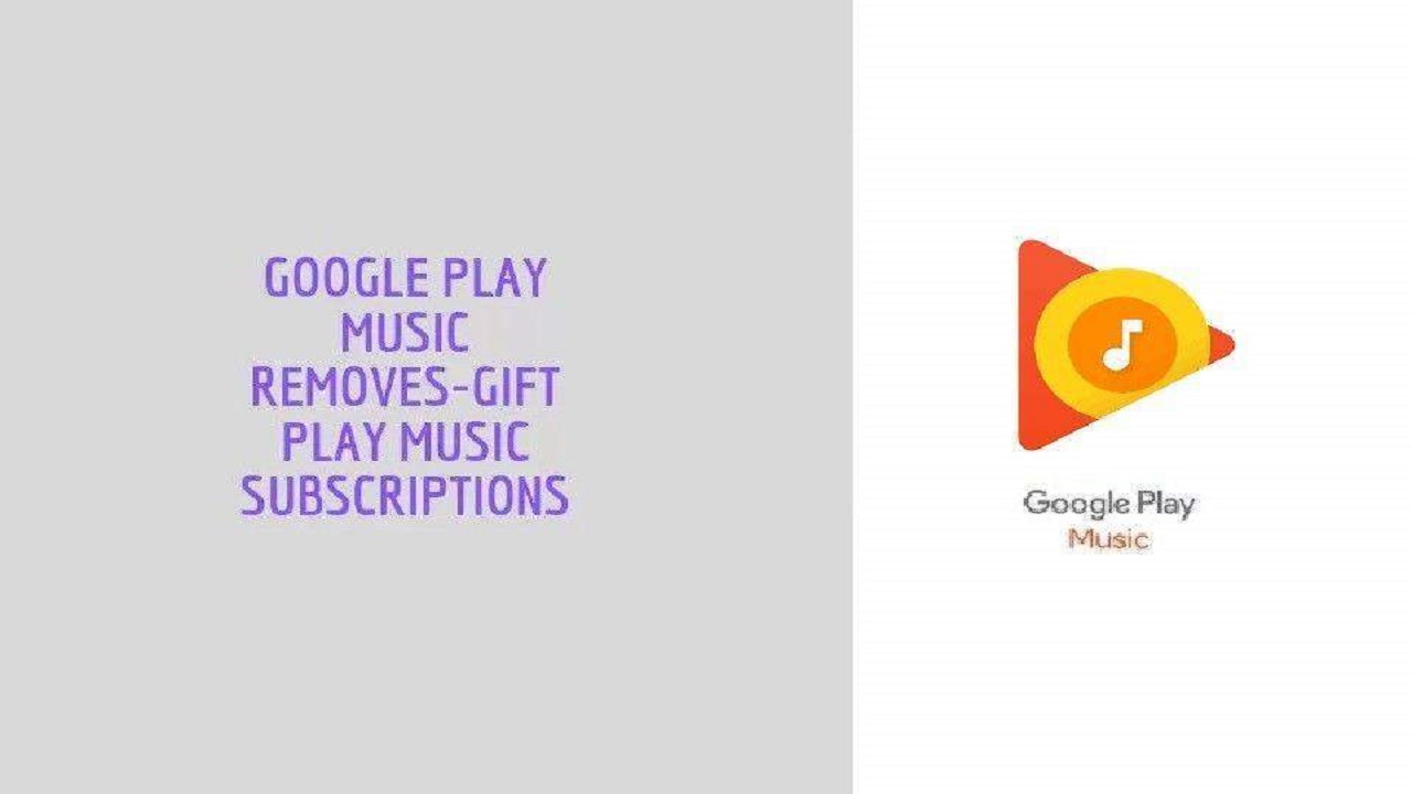 Google Play Music Removes-Gift Play Music