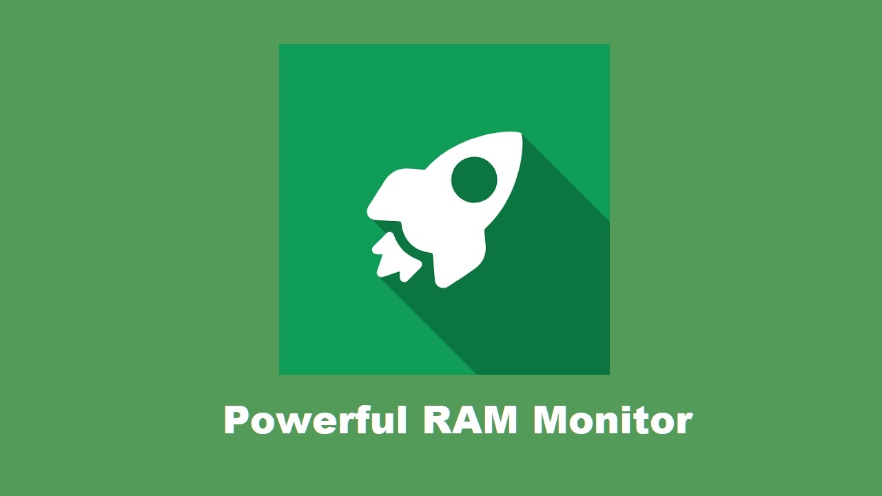 Powerful RAM Monitor Pro v10.1.0 [Paid]